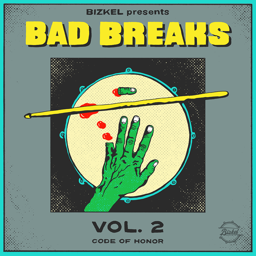 Bizkel - Bad Breaks Vol. 2 – The Drum Broker Bizkel - Bad Breaks Vol. 2 – The Drum Broker