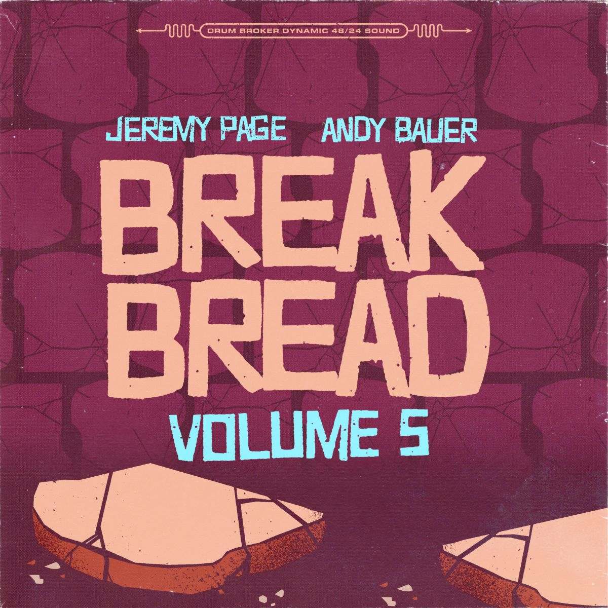 Jeremy Page Break Bread Vol. 5 The Drum Broker