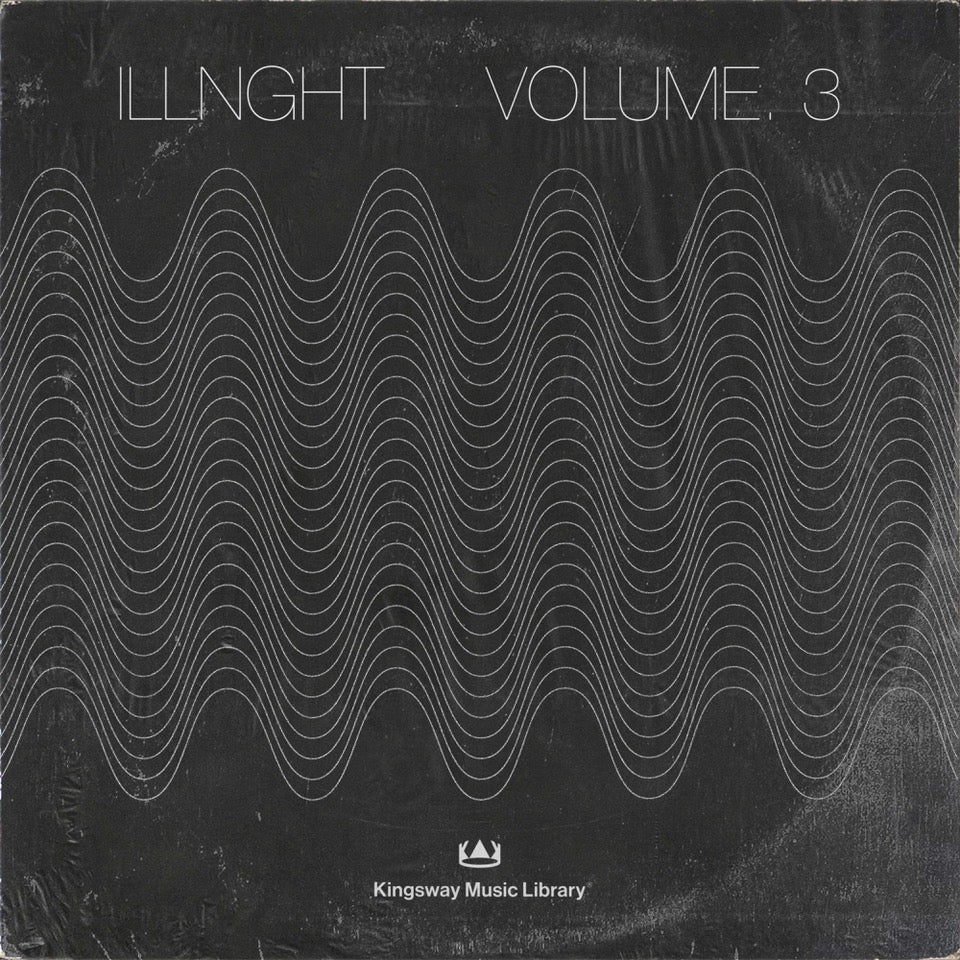 Kingsway Music Library - ILLNGHT Vol. 3