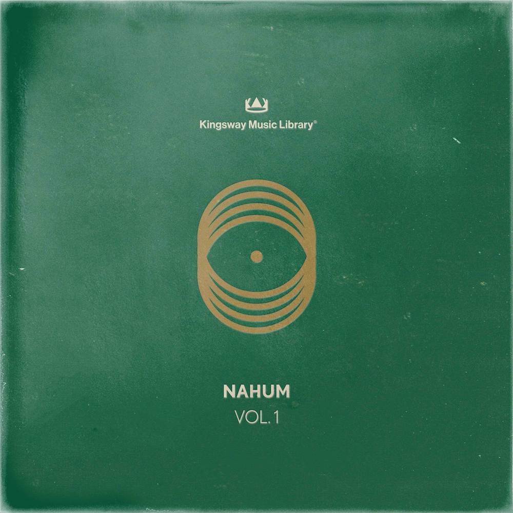 Kingsway Music Library - NAHUM Vol. 1