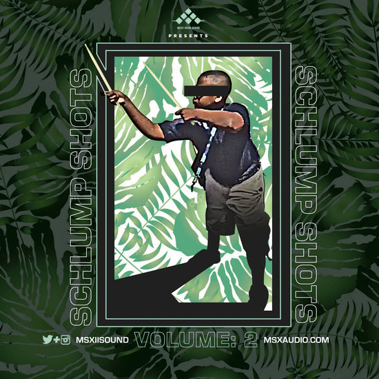 MSXII Sound Design - Schlump Shots Vol. 2