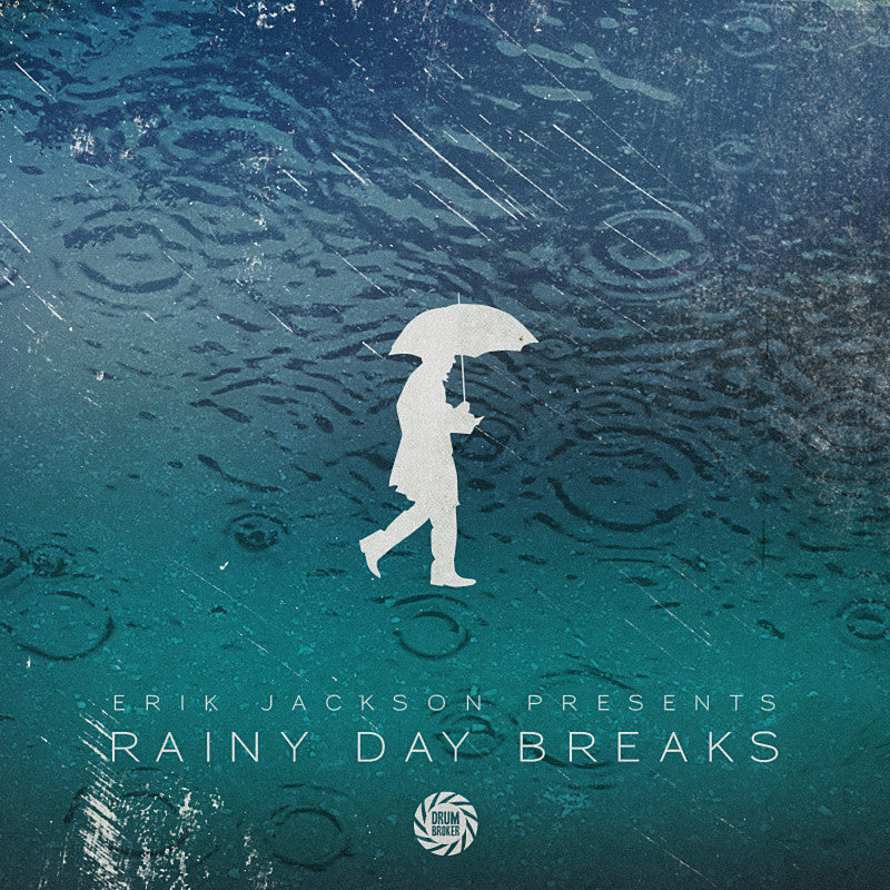 Erik Jackson Presents - Rainy Day Breaks – The Drum Broker