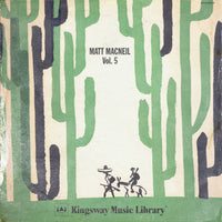 Kingsway Music Library - Matt MacNeil Vol. 5