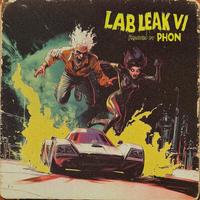 Phøn - Lab Leak Vol. VI