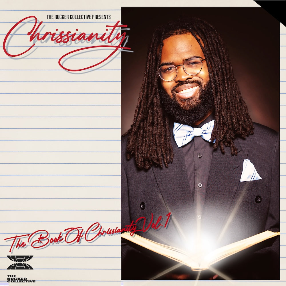 The Rucker Collective Presents: The Book Of Chrissianity Vol. 1