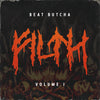 Beat Butcha - Filth Vol. 1 - Drum Kit