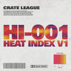 The Crate League - Heat Index Vol. 1