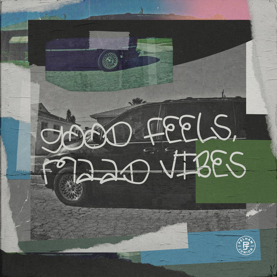 Pelham & Junior - Good Feels, Maad Vibes Sample Pack
