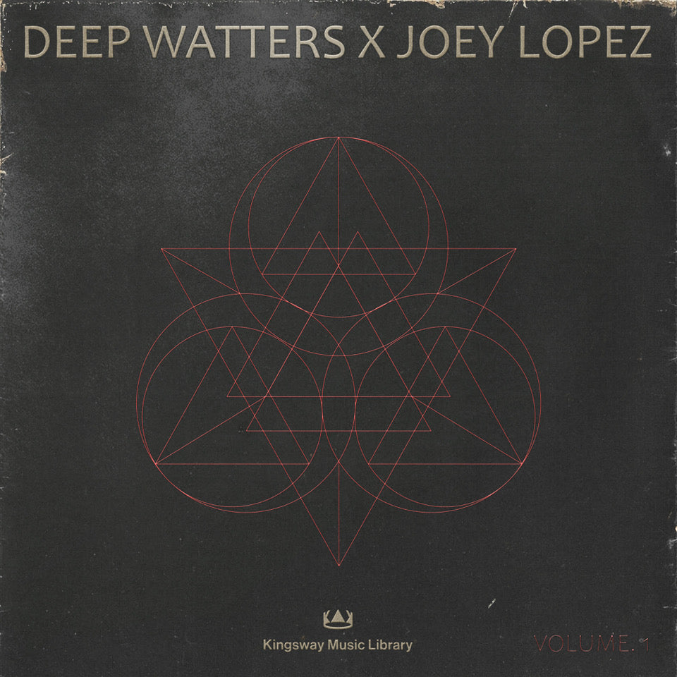 Kingsway Music Library - Deep Watters x Joey Lopez Vol. 1