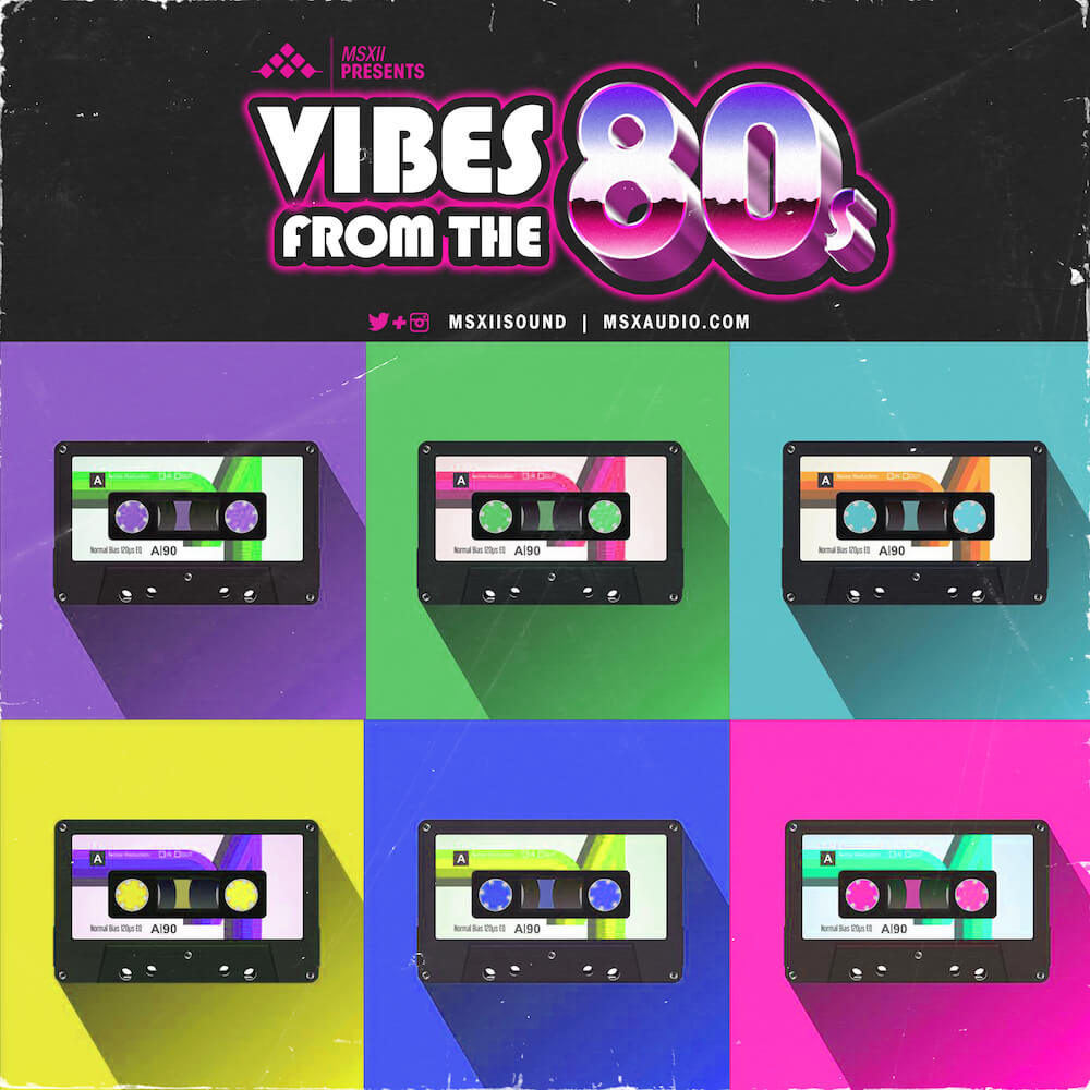 MSXII Sound Design - Vibes From The 80's Sample Pack