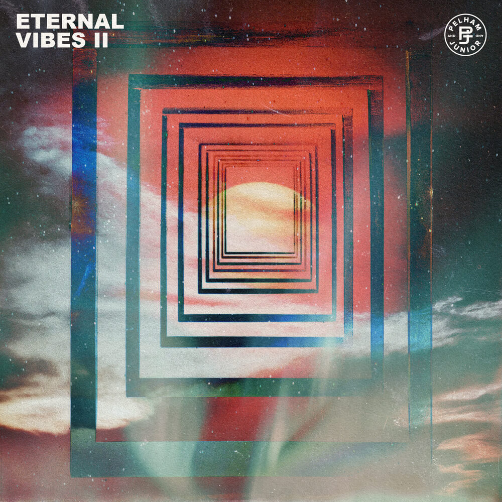 Pelham & Junior - Eternal Vibes Vol. 2