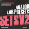 The Crate League - Sets 2 (Analog Lab Presets)