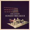 Erik Jackson Presents - Sunday Breaks Vol. 2